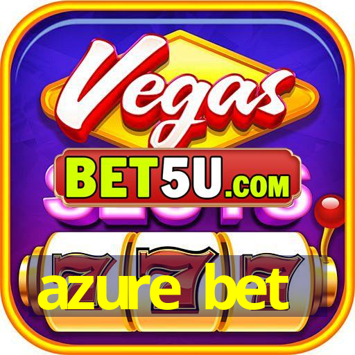 The Ultimate Guide to Winning with AzureBet